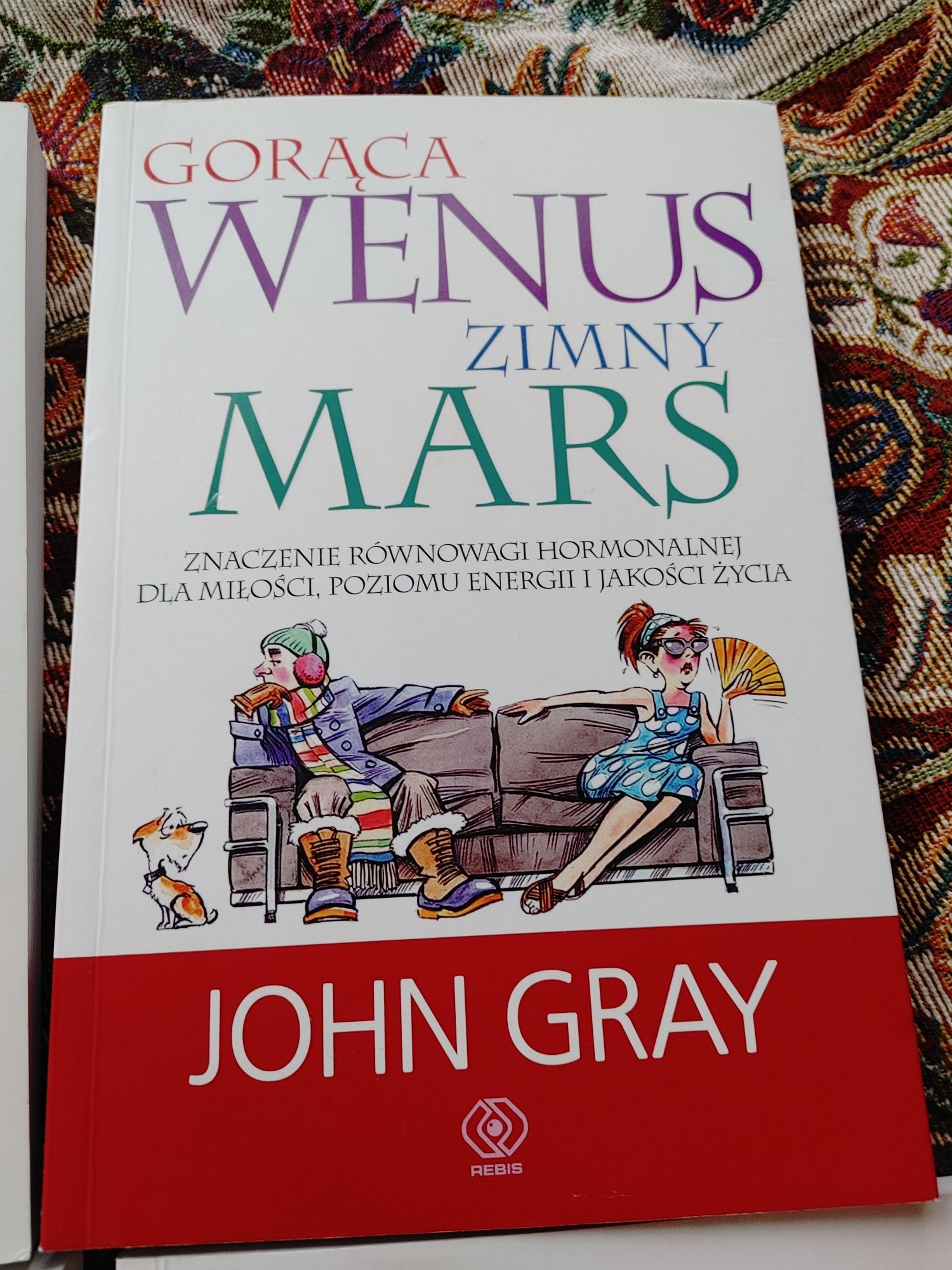 John Gray komplet Mężczyźni są z Marsa, kobiety z Wenus