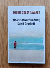 Não te deixarei morrer, David Crockett de Miguel Sousa Tavares