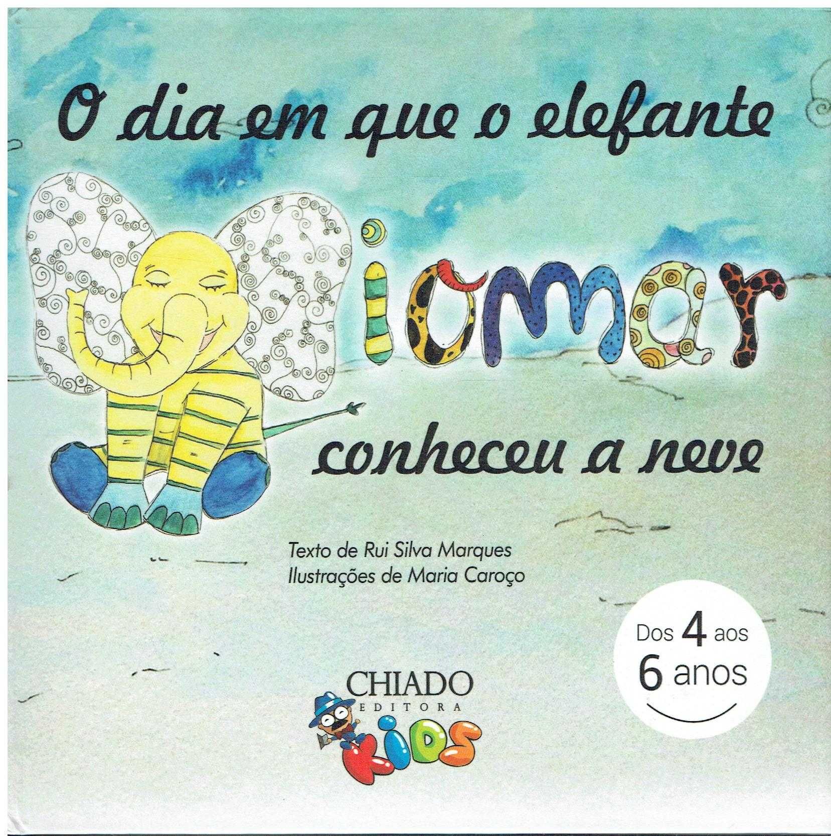 13127

O Dia em que o Elefante Diomar conheceu a Neve