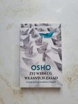 Osho Żyj według własnych zasad - Czym jest prawdziwy bunt?