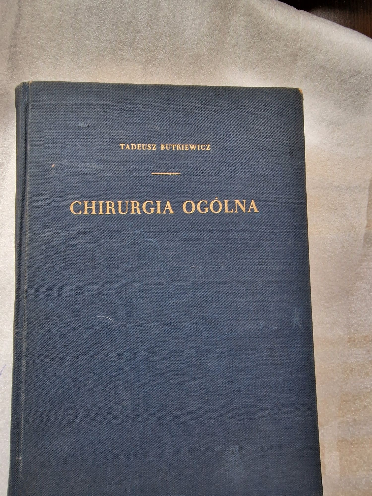 Chirurgia ogólna Tadeusz Butkiewicz