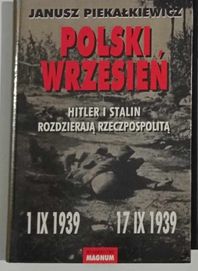 Polski wrzesień Hitler i Stalin rozdzierają Rzeczpospolitą
