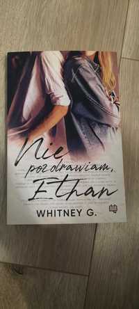 Whitney G., Nie pozdrawiam, Ethan