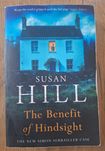 The Benefit of Hindsight Susan Hill