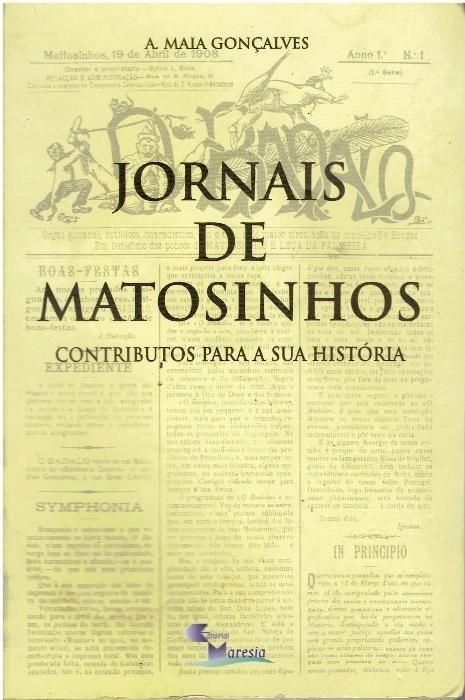 4013 - Monografias - Livros sobre Matosinhos