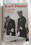 Karl Donitz. Ostatni fuhrer Francois Emmanuel Brezet + BONUS Bismarck