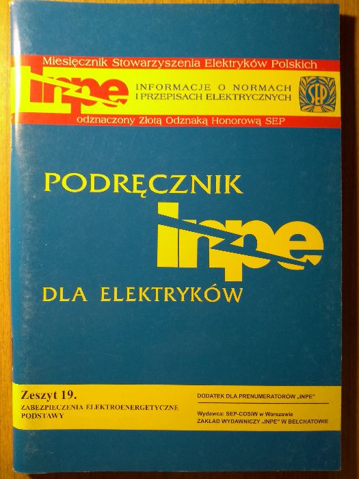 Podręcznik INPE. Zeszyt 19. Zabezpieczenia elektroenergetyczne