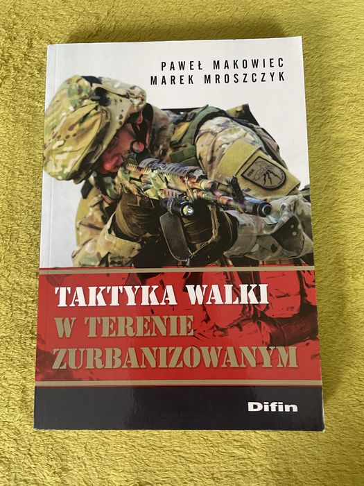 Taktyka walki w terenie zurbanizowanym - P. Markowiec, M. Mroszczyk