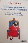 Graças e Desgraças da Corte de El Rei Tadinho de Alice Vieira