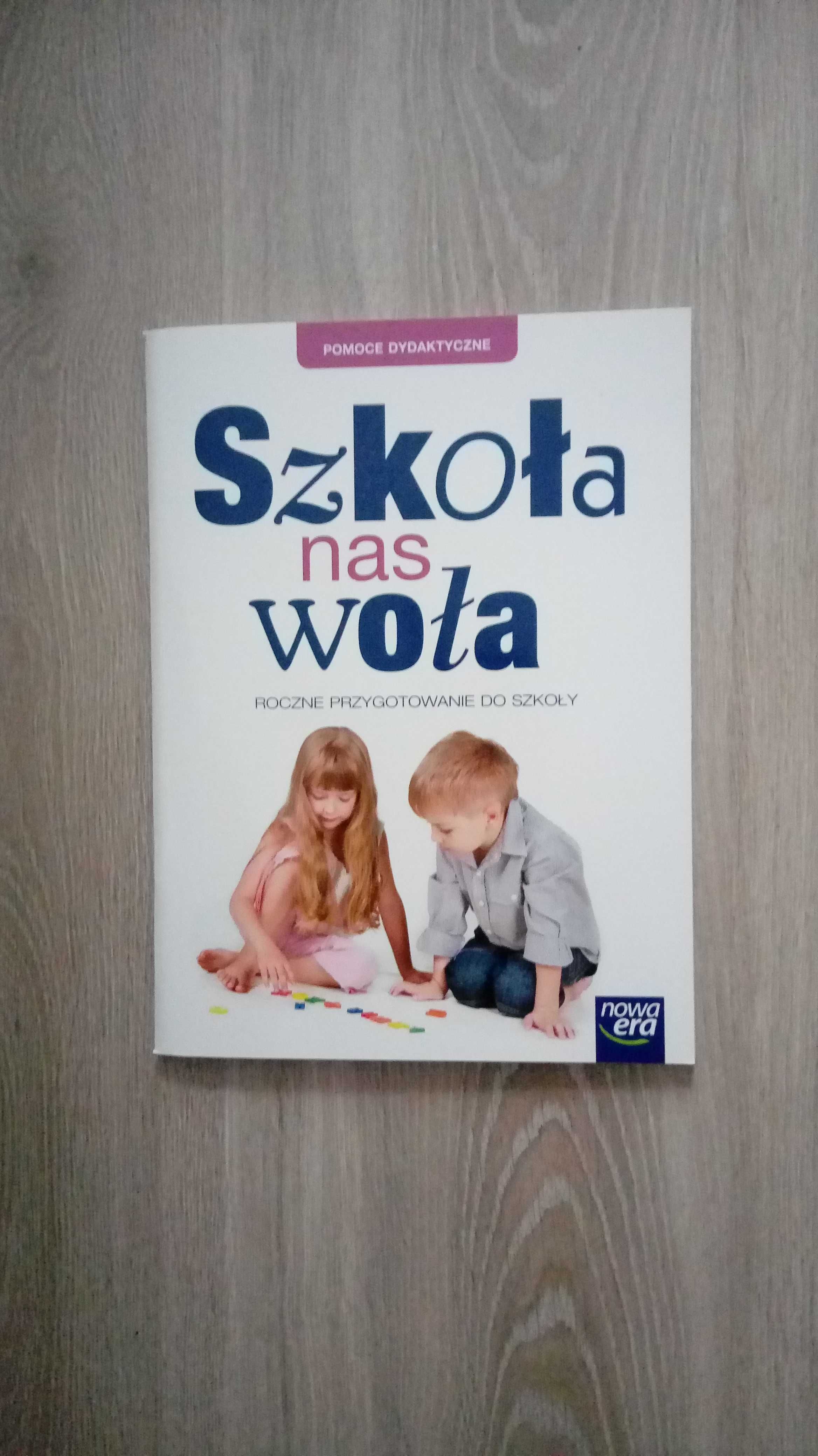 Szkoła nas woła -Nowa Era -Roczne przygotowanie do szkoły - pomoce dyd