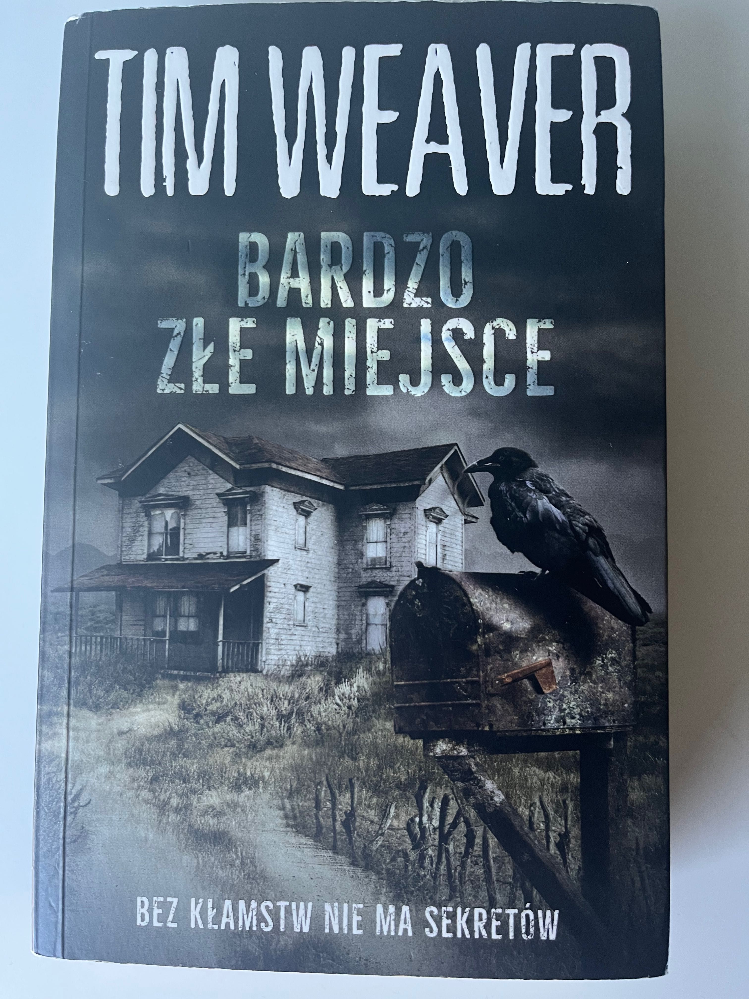 Książka „Bardzo złe miejsce” Tim Wavear