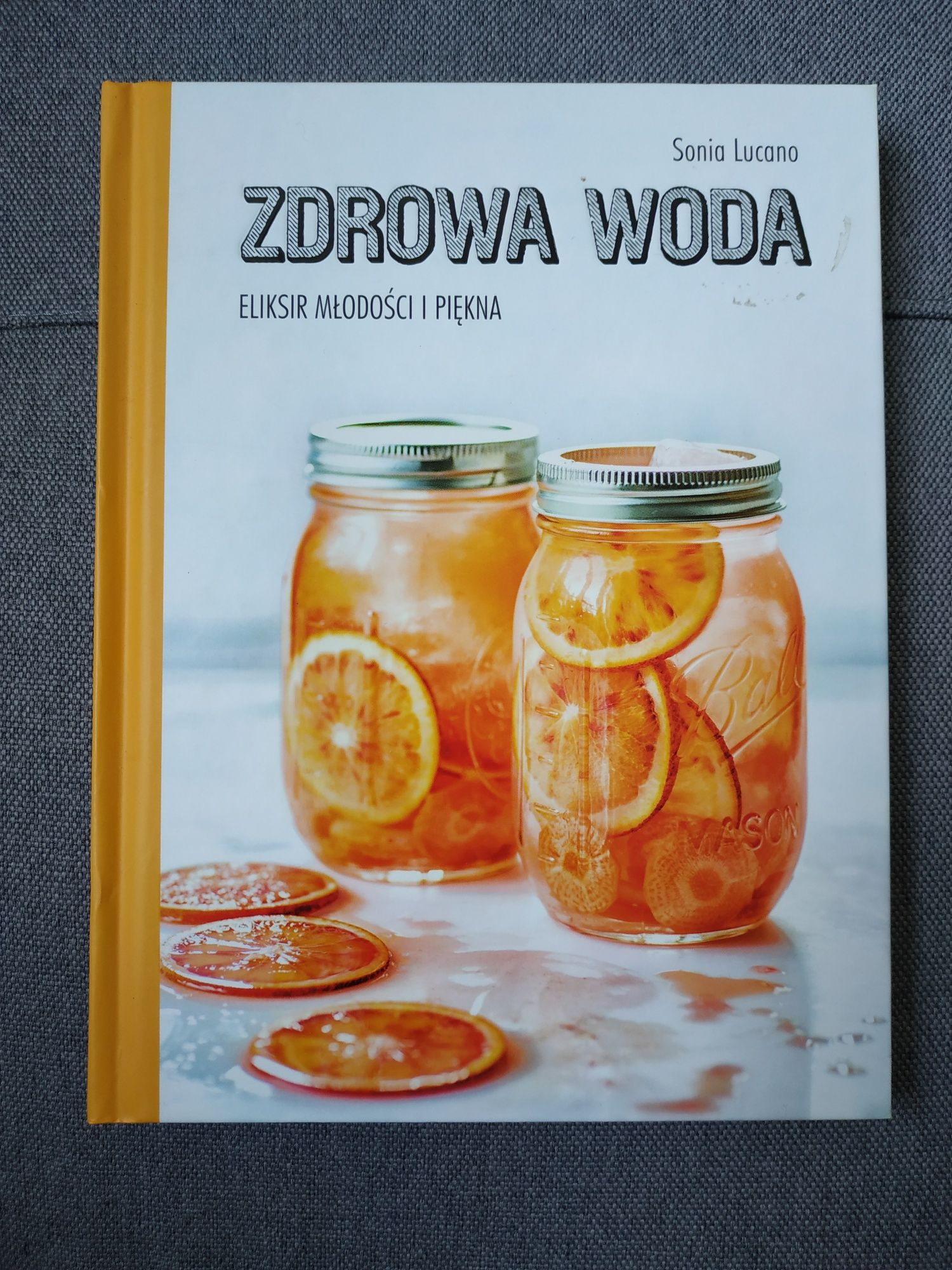 Zdrowa woda Eliksir młodości i piękna przepisy