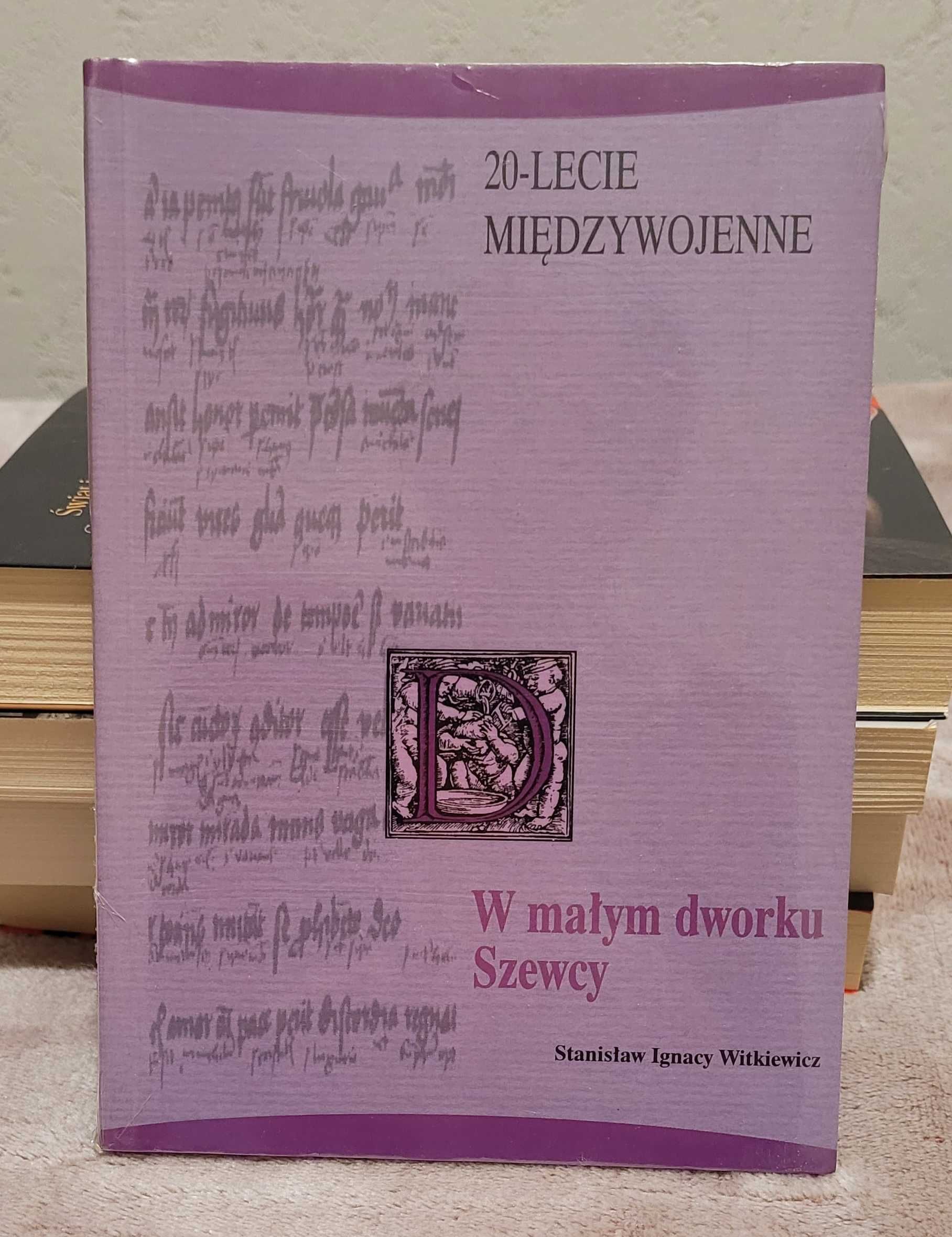 W małym dworku. Szewcy. Witkiewicz. 20-lecie międzywojenne