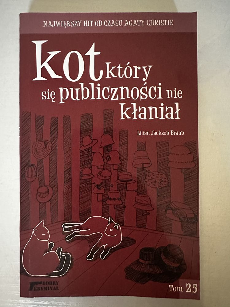 Kot, który się publiczności nie kłaniał. Tom 25. Lillian Jackson Braun