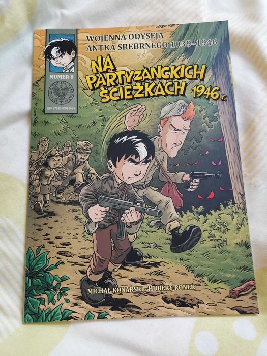 Na partyzanckich ścieżkach 1946 r. - Nr 8 WojennaodysejaAntkaSrebrnego