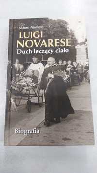 Duch leczący ciało. Luigi Novarese. Mauro Anselmo