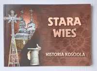 Stara Wieś. Historia kościoła.