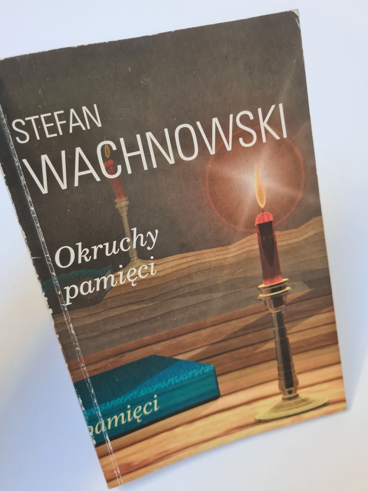 Okruchy pamięci - Stefan Wachnowski