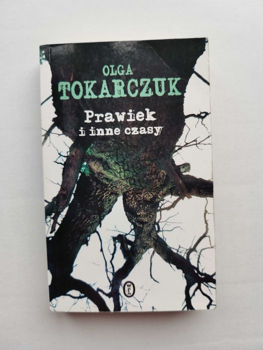 Prawiek i inne czasy. Olga Tokarczuk