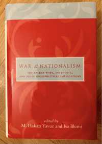 War and Nationalism. The Balkan Wars