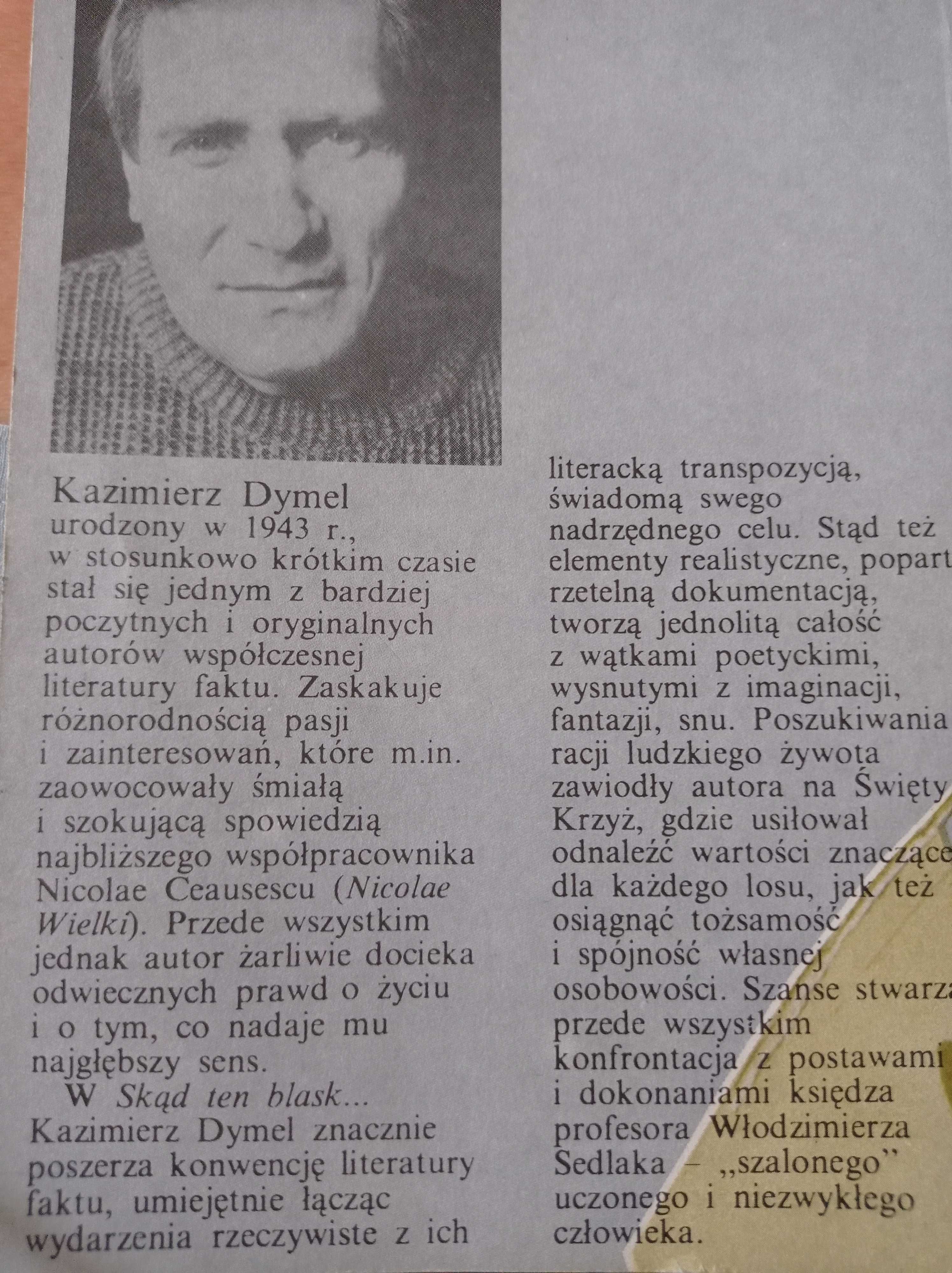 Skąd ten blask, profesorze Sedlak ? Kazimierz Dymel