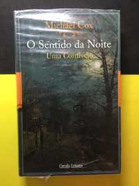 Michael Cox - O sentido da noite, uma confissão (NOVO)