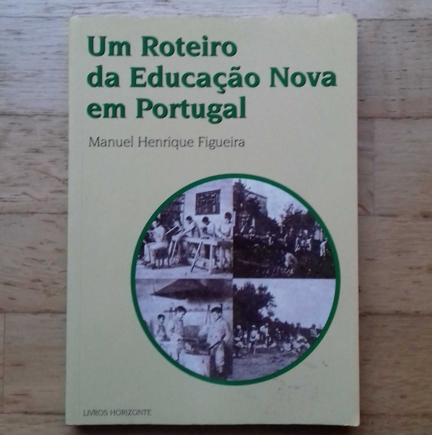 Um Roteiro da Educação Nova em Portugal, de Manuel Henrique Figueira