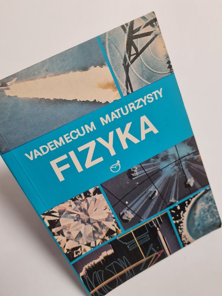 Fizyka - Vademecum maturzysty