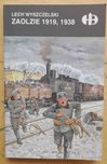 Zaolzie 1919, 1938. Lech Wyszczelski