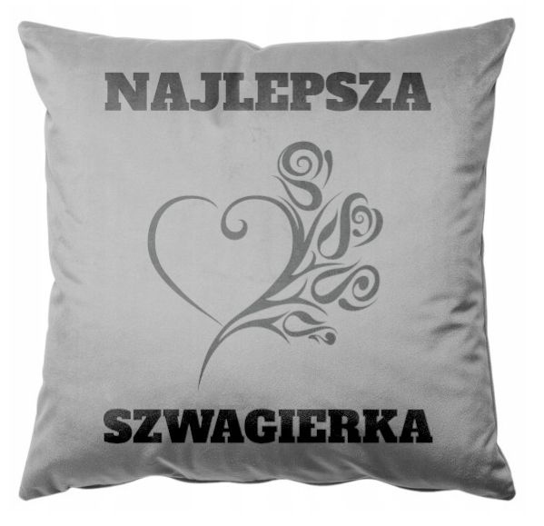Welurowa poszewka + poduszka 40x40 Prezent Najlepsza Szwagierka
