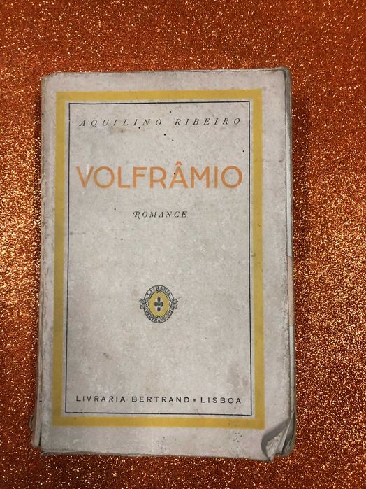 Volfrâmio - Aquilino Ribeiro