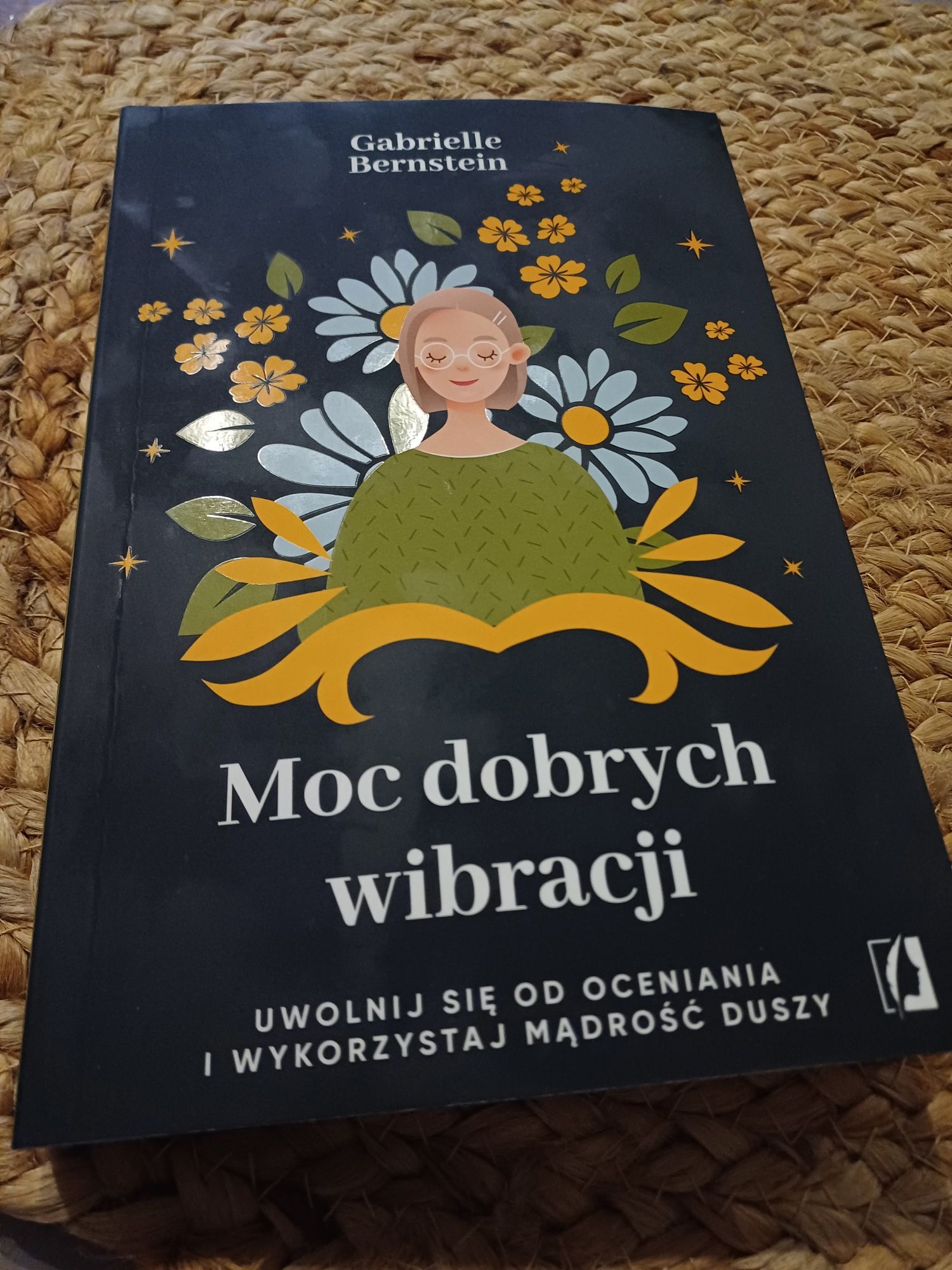 Książka Moc dobrych wibracji.