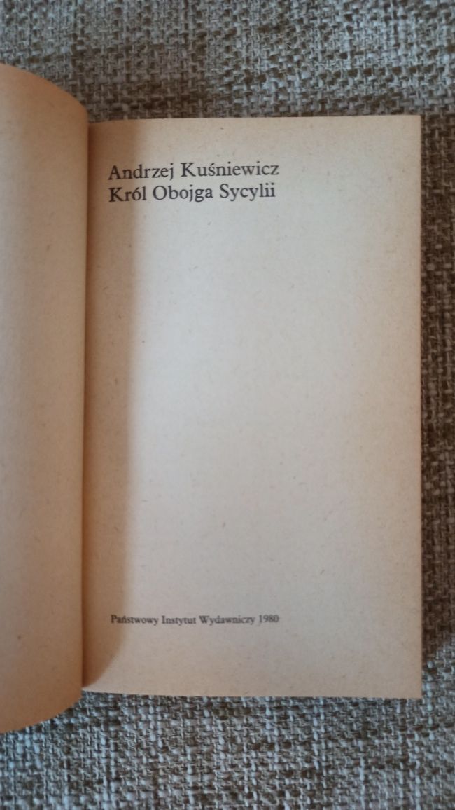 Andrzej Kuśniewicz - Król obojga Sycylii