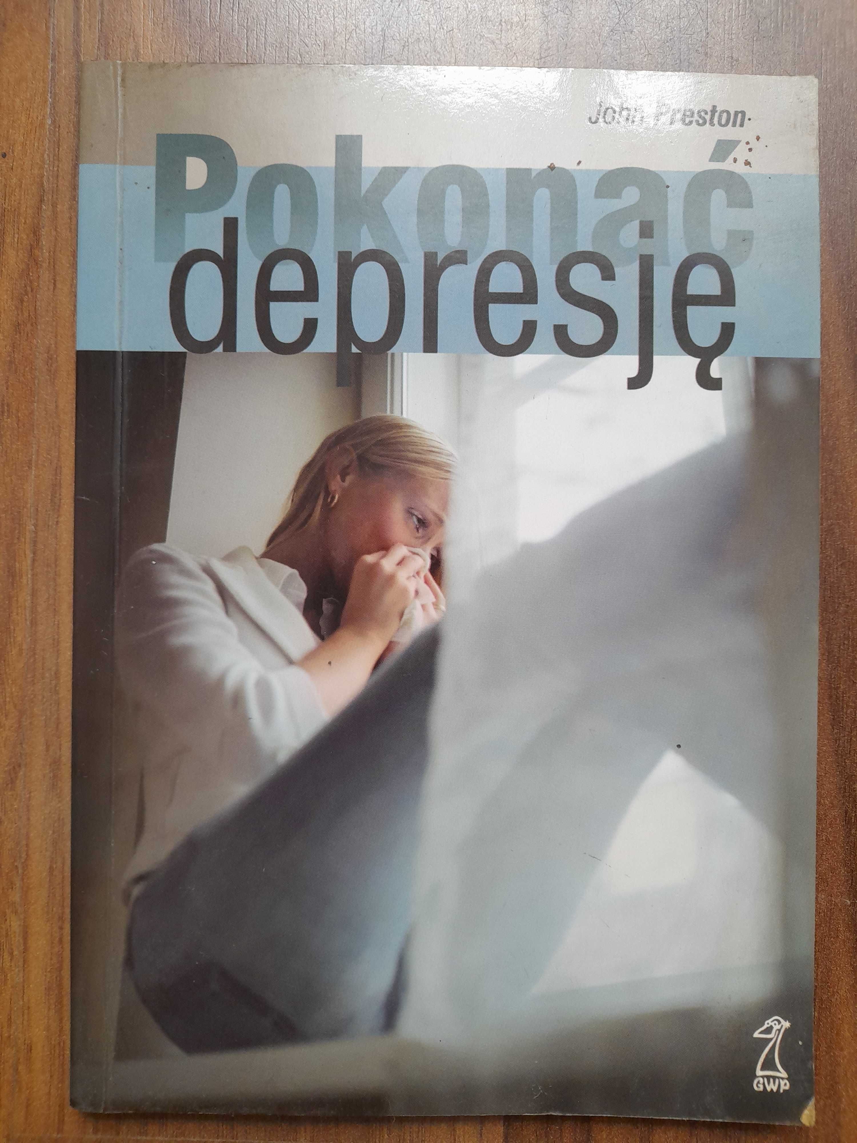 Pokonać depresję  John Preston