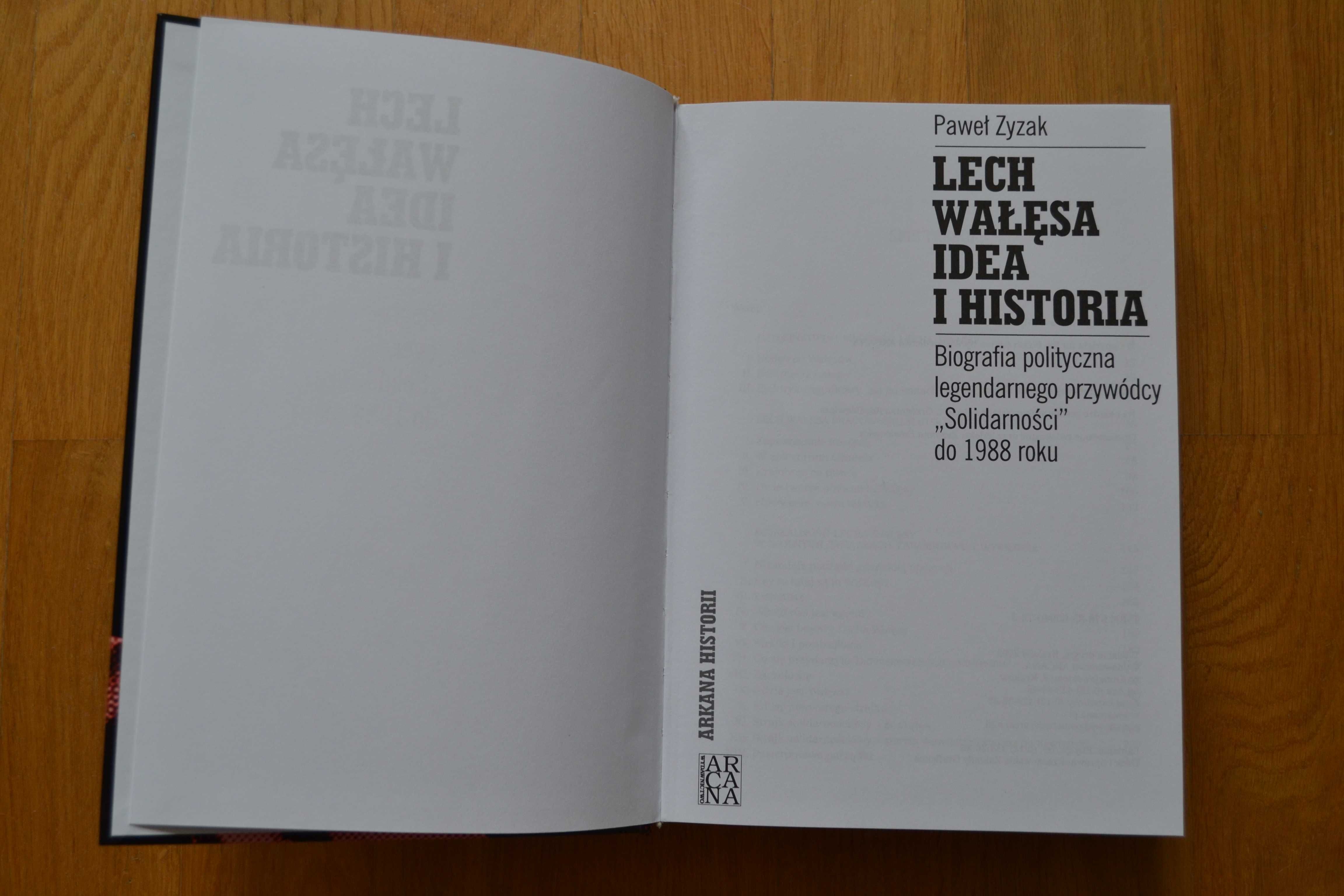 Lech Wałęsa idea i historia - Paweł Zyzak