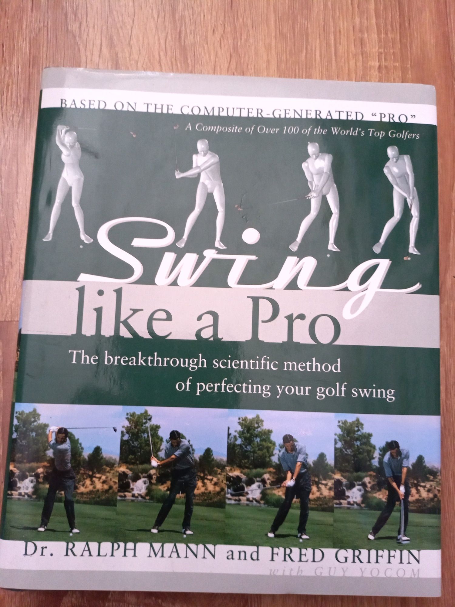 Swing Like a Pro: The Breakthrough Scientific Method of golf