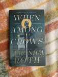 When among crows, Veronica Roth