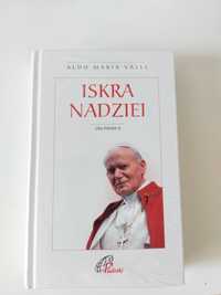 Nowa zafoliowana książka "Iskra nadziei Jan Paweł II"