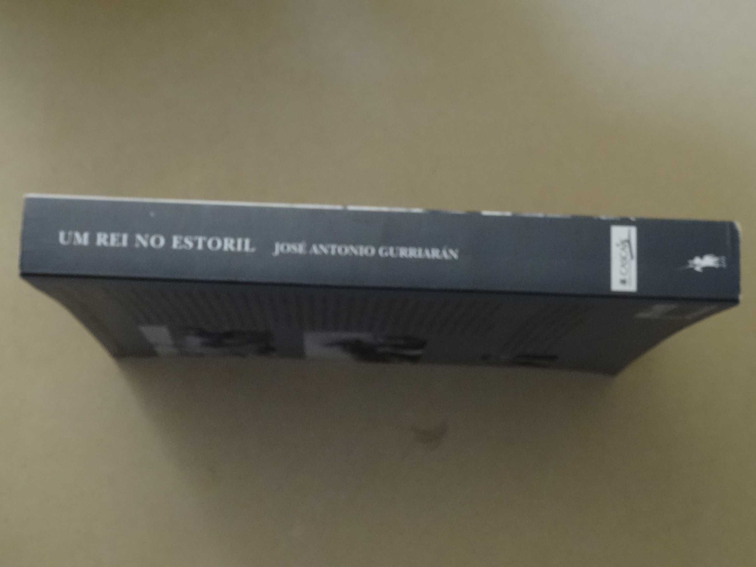 Um Rei no Estoril de José António Gurriaran - 1ª Edição