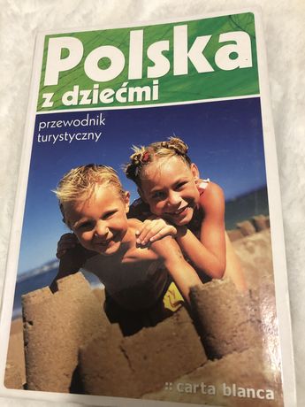Ksiazka Polska z dziecmi Przewodnik turystyczny