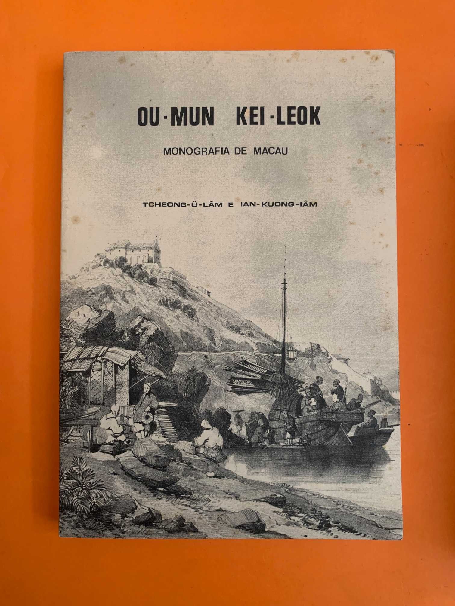 Ou-Mun, Kei-Leok: Monografia de Macau - Tcheong-U-Lâm e Ian-Kuong-Iâm