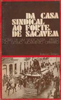 Da Casa Sindical ao Forte de Sacavém-Frutuoso Firmino