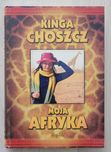 Moja Afryka - Kinga Choszcz