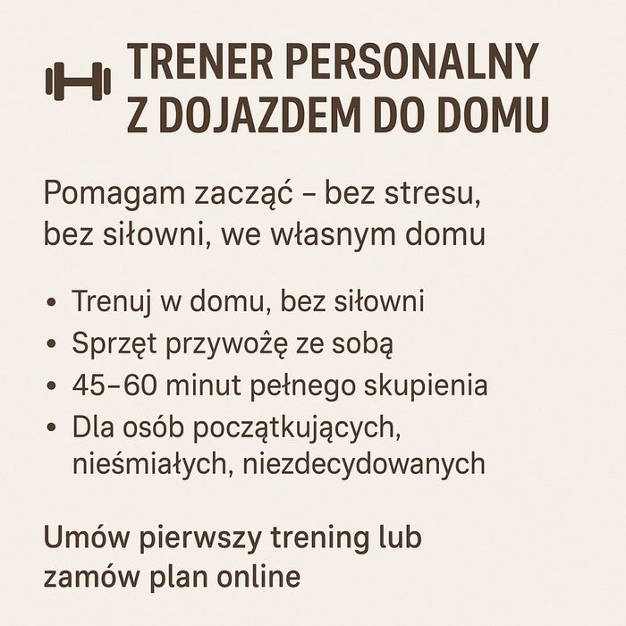 Trening personalny w twoim domu Bez siłowni. Bez stresu. Tylko efekty.
