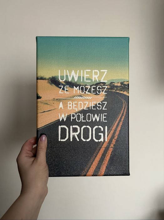 Obraz motywacyjny „uwierz, że możesz, a będziesz w połowie drogi”