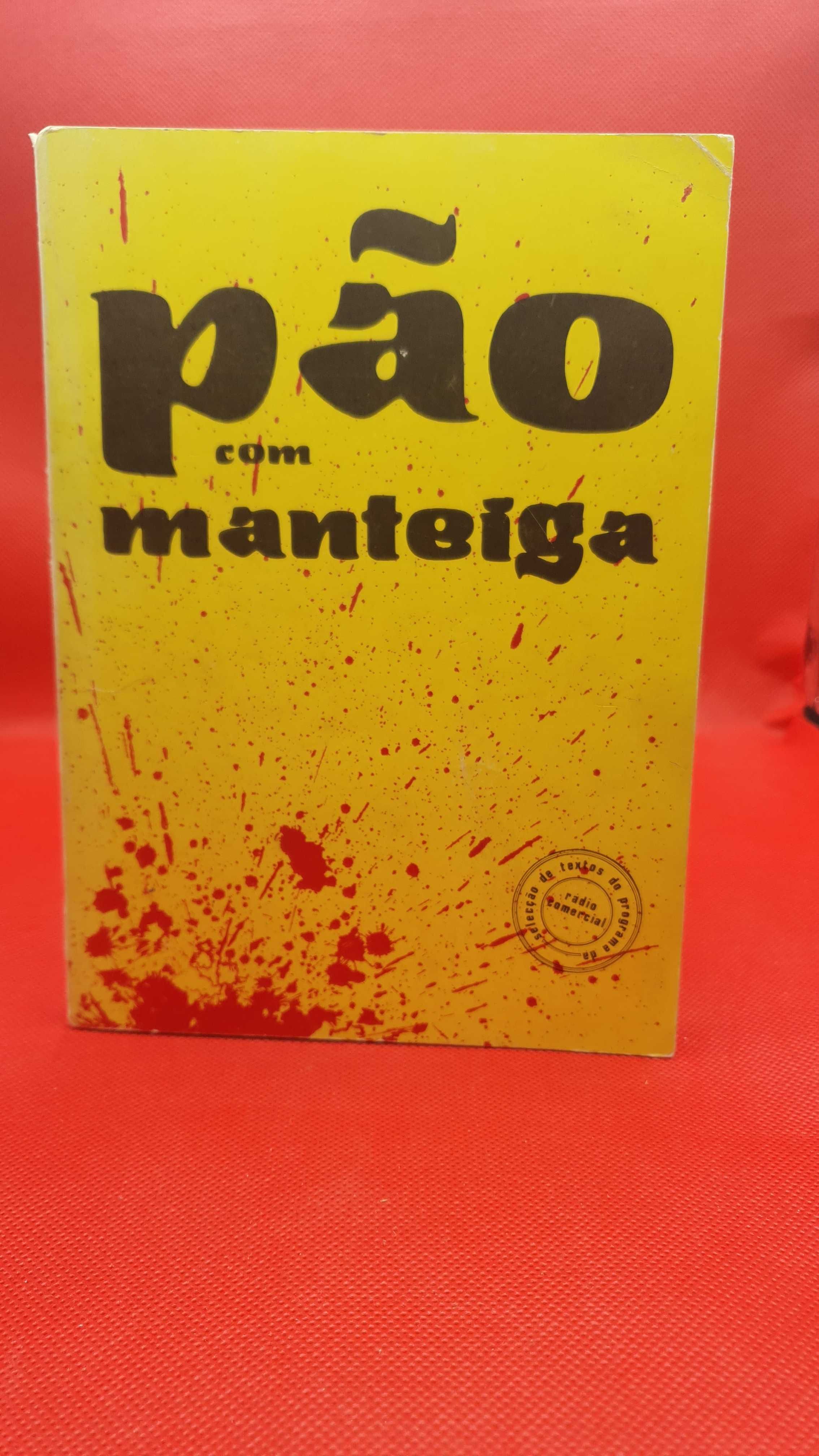 Livro - REF PBV - Textos da Radio Comercial - Pão Com Manteiga