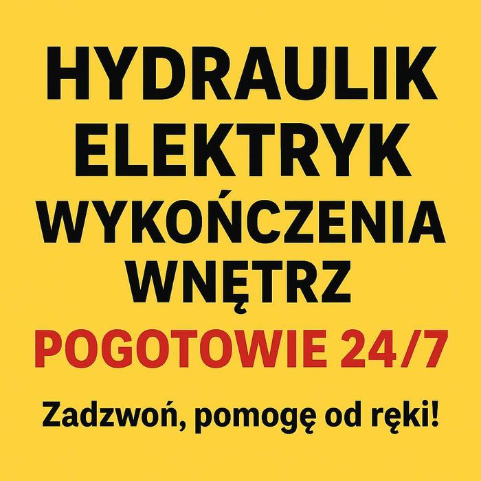 Hydraulik • Elektryk • Wykończenia wnętrz • Pogotowie 24/7