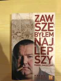 Zawsze byłem najlepszy Paweł Zarzeczny