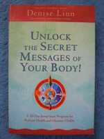 "Unlock The Secret Messagess of Your Body!" Denise Linn