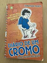 Diário de um cromo- pode causar irritação